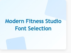 Modern Fitness Studio Font Selection