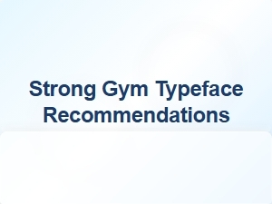 Strong Gym Typeface Recommendations for Fitness Studios