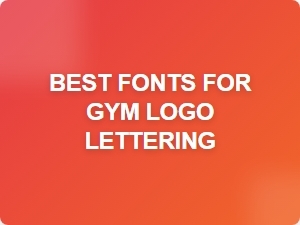 Best Fonts for Gym Logo Lettering